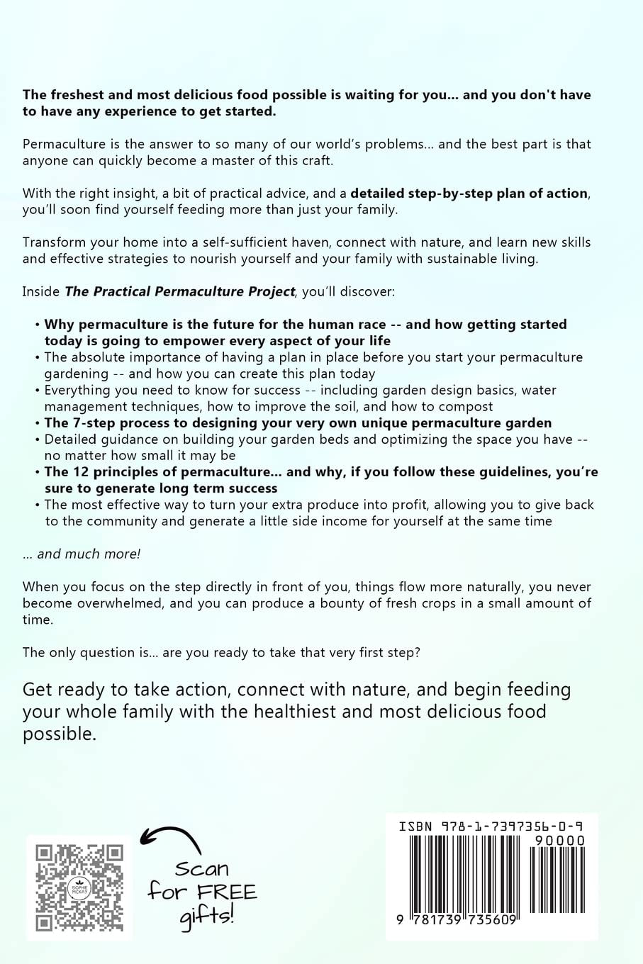The Practical Permaculture Project: Connect to Nature and Discover the Best Organic Soil and Water Management Techniques to Design and Build Your ... Mckay'S Easy and Effective Gardening Series)
