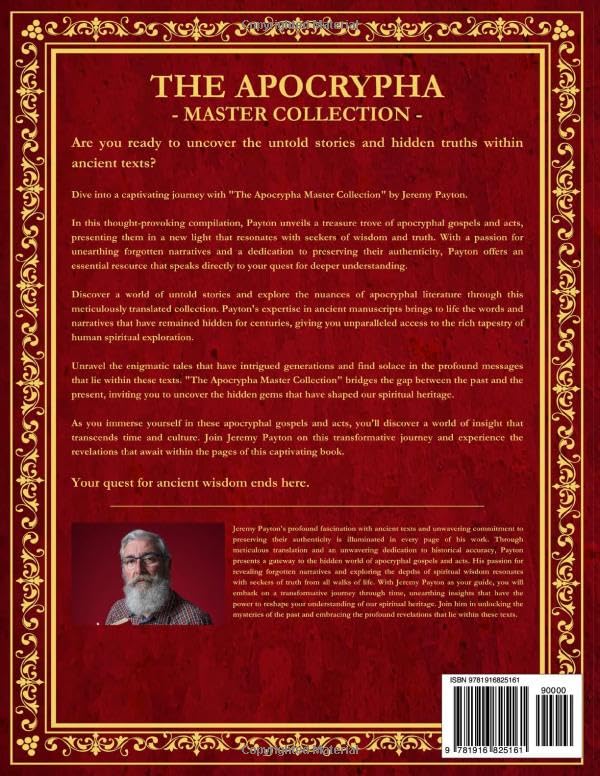 The Apocrypha Master Collection: the Complete Collection of All the 18 and More Apocryphal Texts Rejected from the Bible. Unveiling Hidden Narratives ... and Gnostic Gospels Bible Collection)